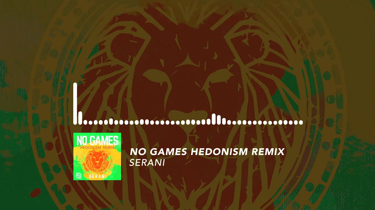 Serani no games remix lyrics